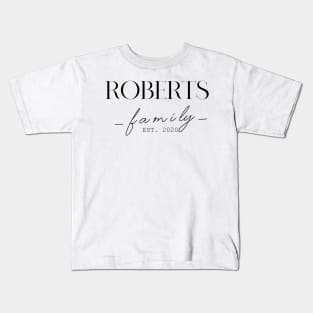 Roberts Family EST. 2020, Surname, Roberts Kids T-Shirt